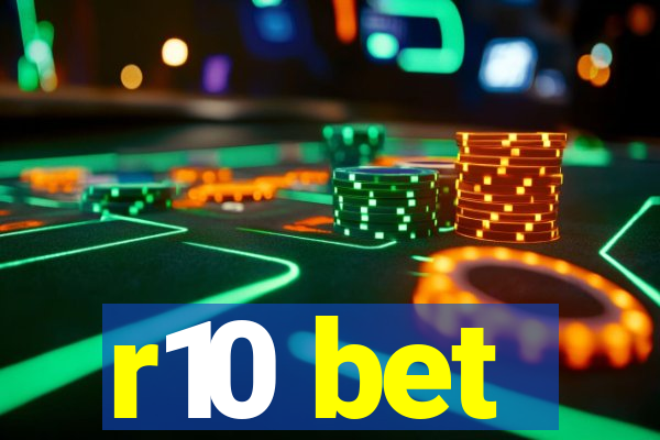 r10 bet
